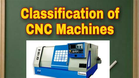 cnc machine classified|classification criteria of industrial machines.